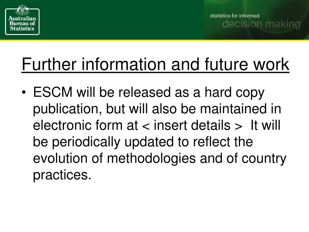 further information and future work