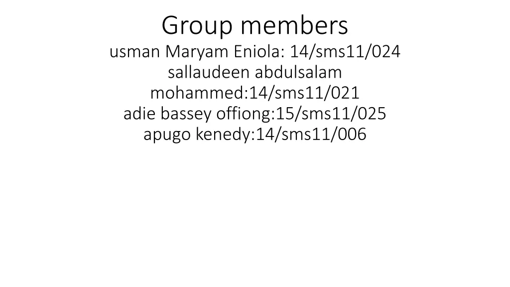 group members usman maryam eniola 14 sms11