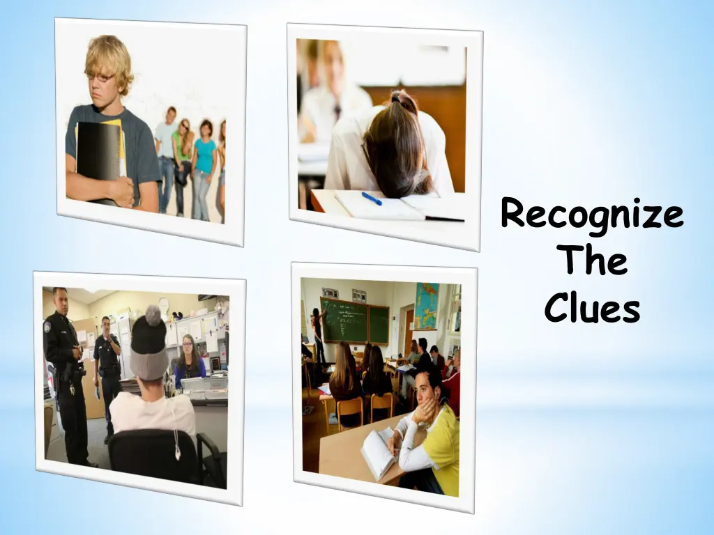 recognize the clues
