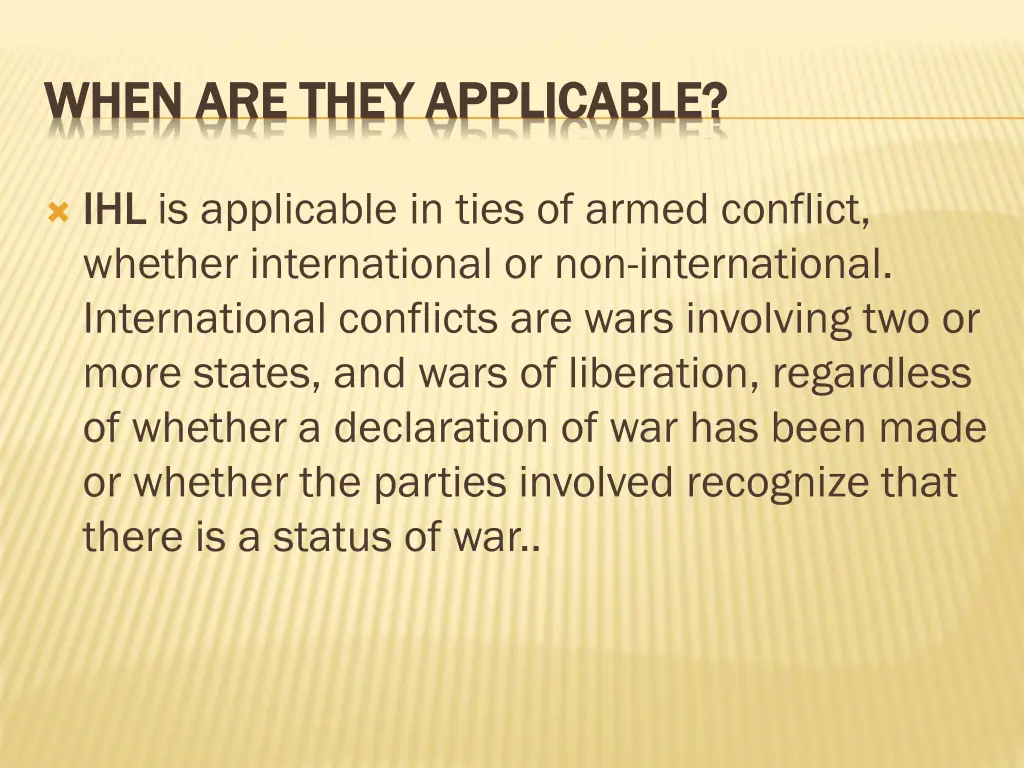 when are they applicable when are they applicable