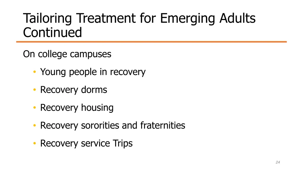 tailoring treatment for emerging adults continued