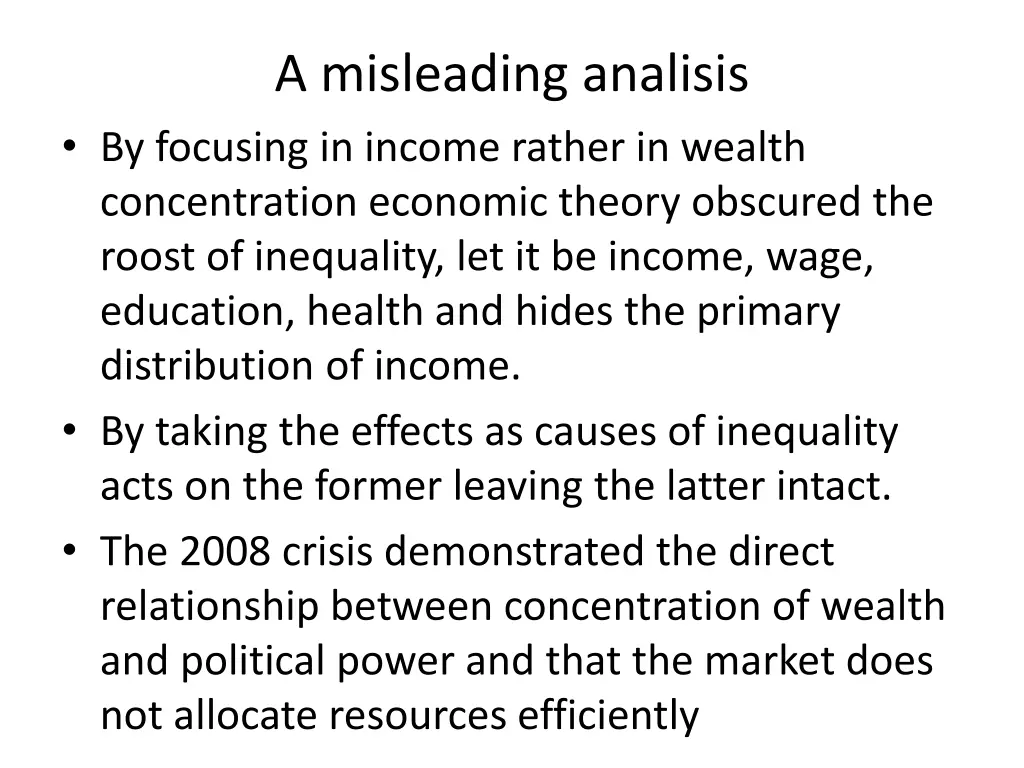 a misleading analisis by focusing in income