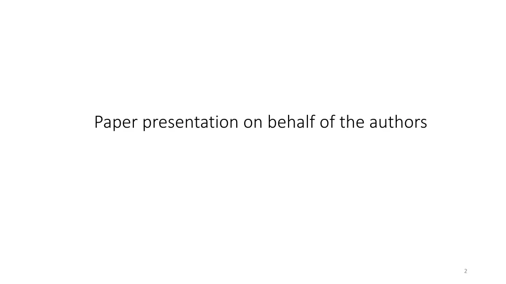 paper presentation on behalf of the authors