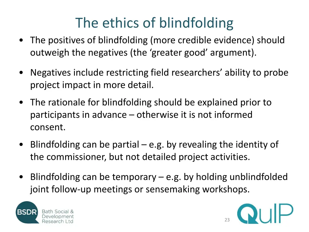 the ethics of blindfolding the positives