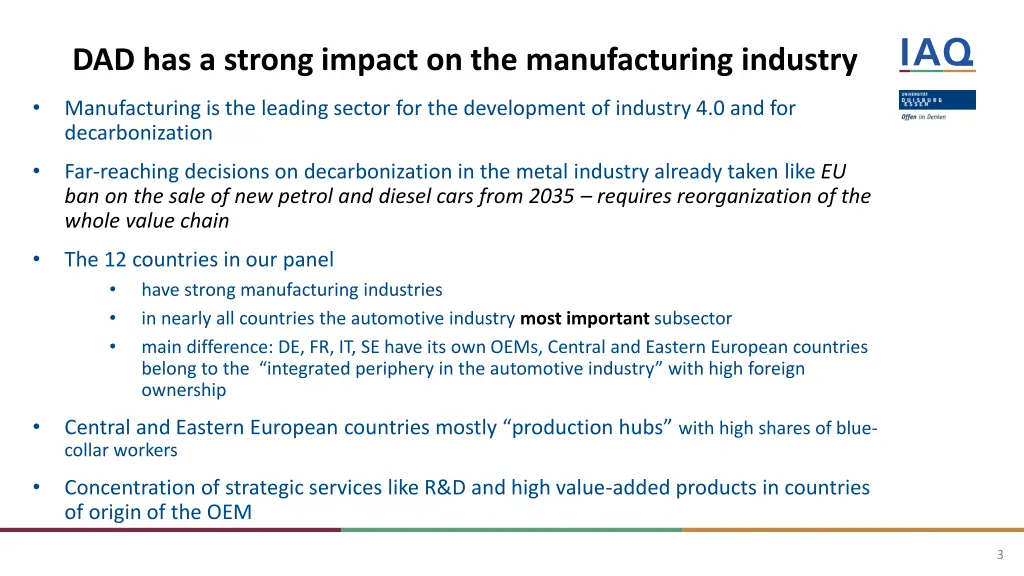 dad has a strong impact on the manufacturing