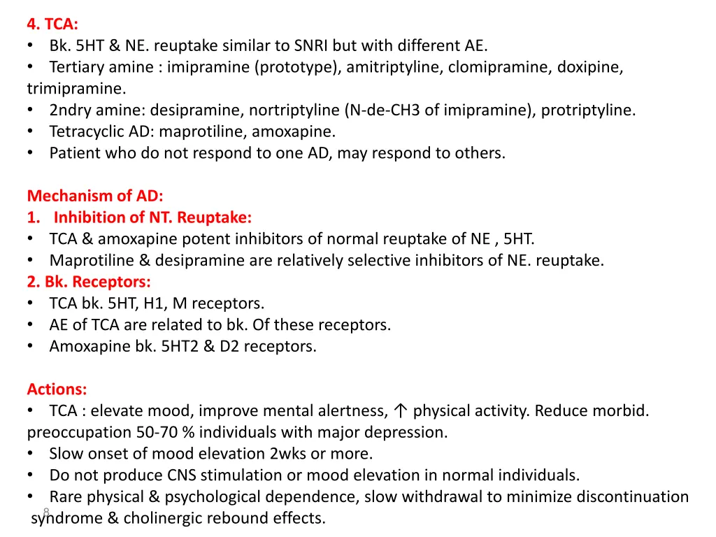 4 tca bk 5ht ne reuptake similar to snri but with
