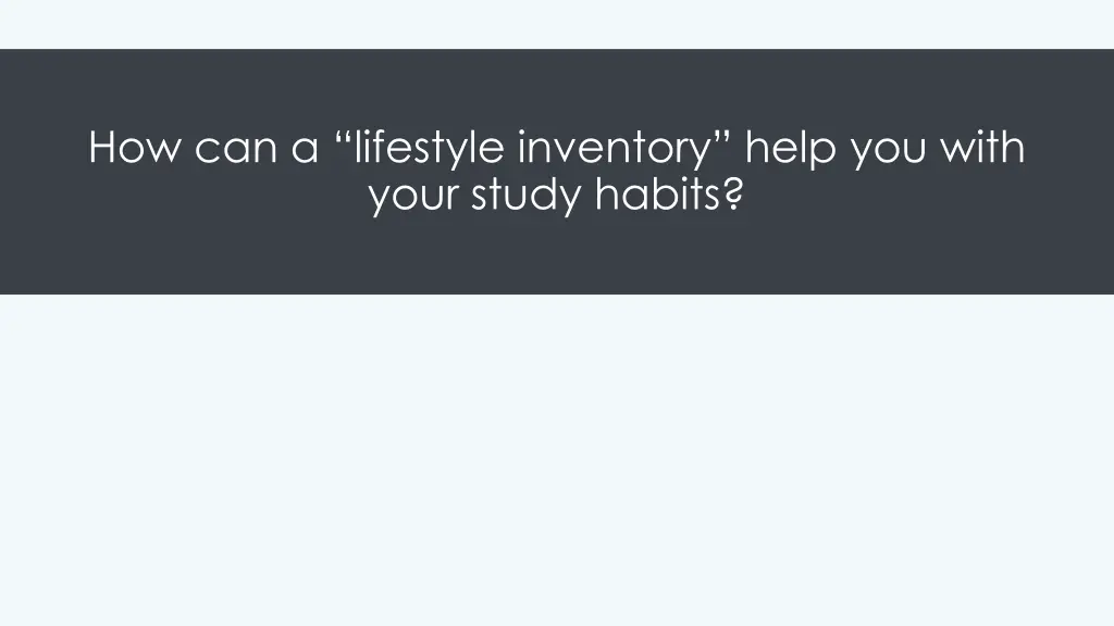 how can a lifestyle inventory help you with your
