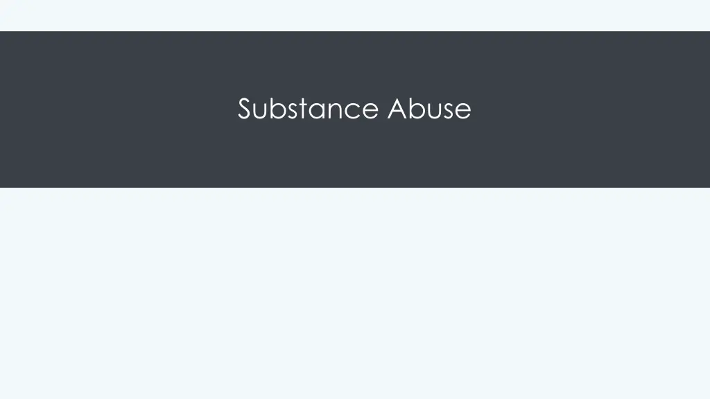 substance abuse