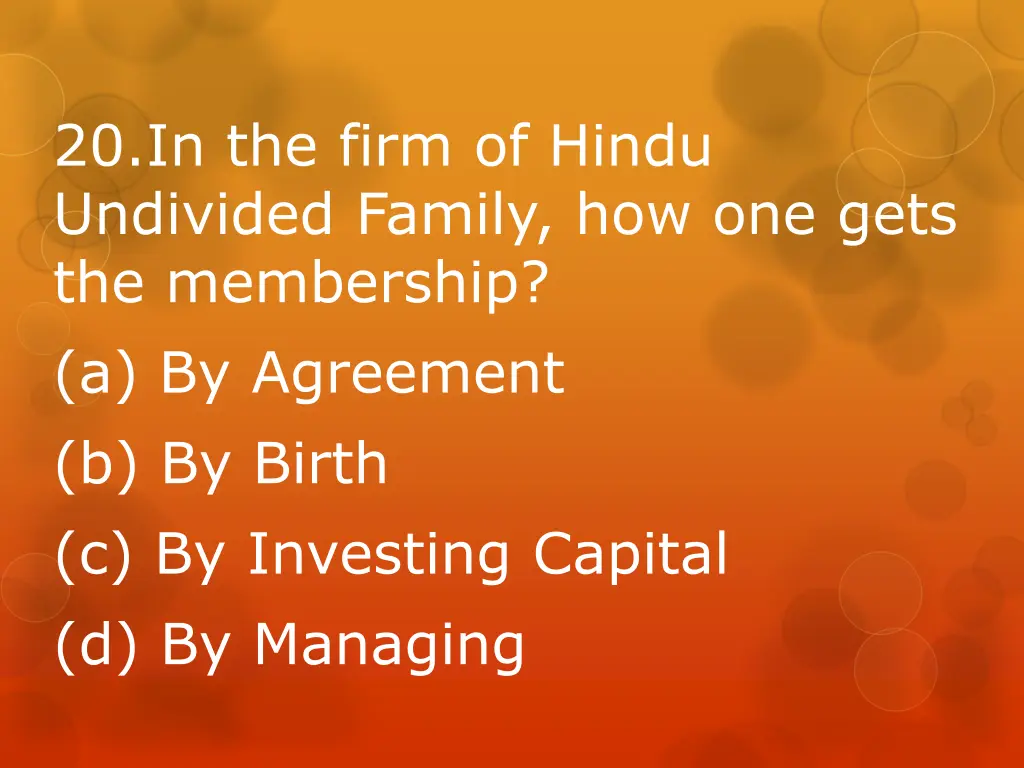 20 in the firm of hindu undivided family
