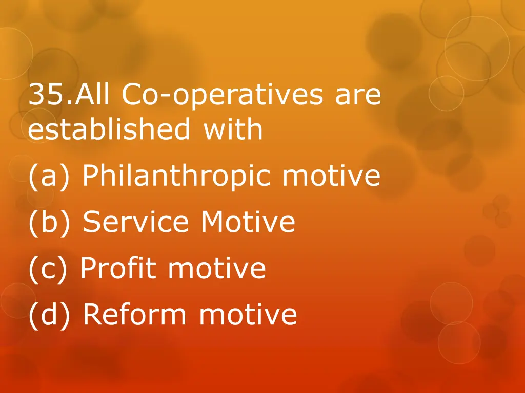 35 all co operatives are established with