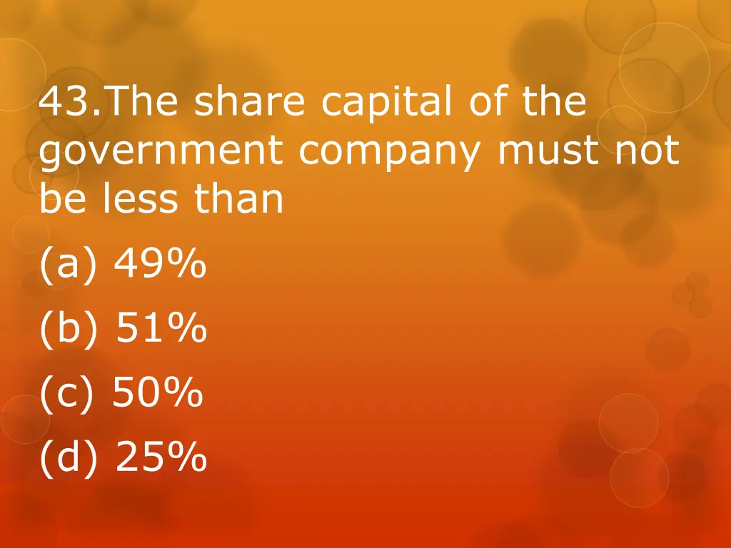 43 the share capital of the government company