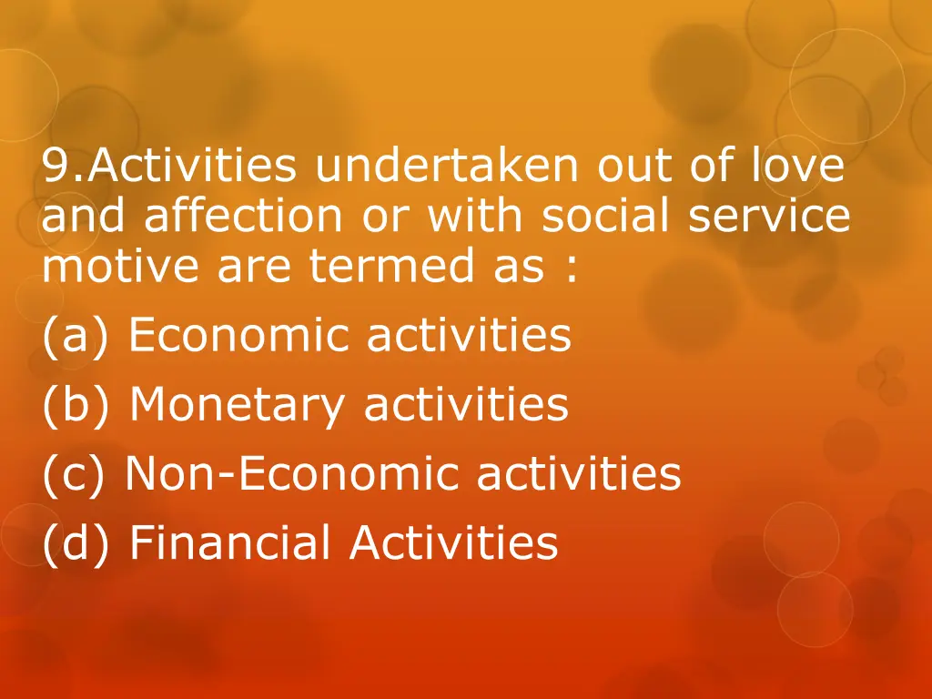 9 activities undertaken out of love and affection