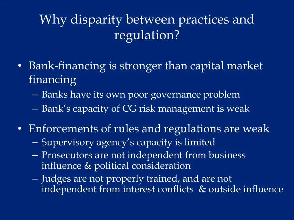 why disparity between practices and regulation