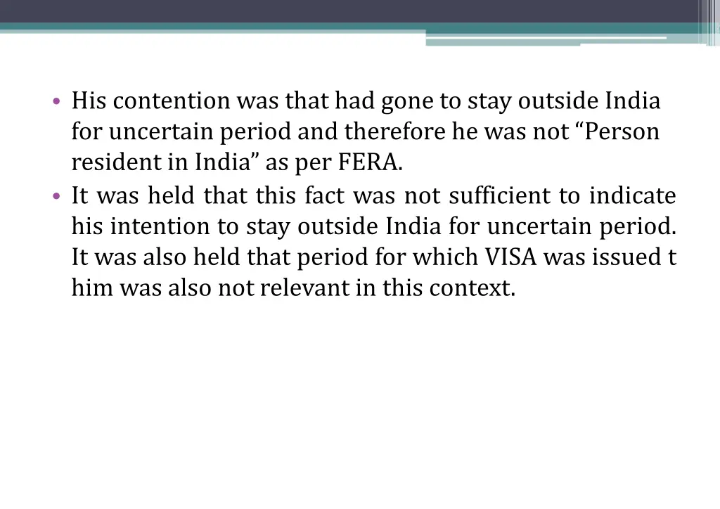 his contention was that had gone to stay outside