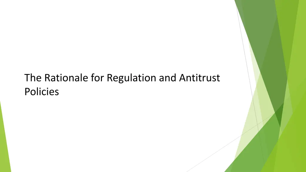 the rationale for regulation and antitrust