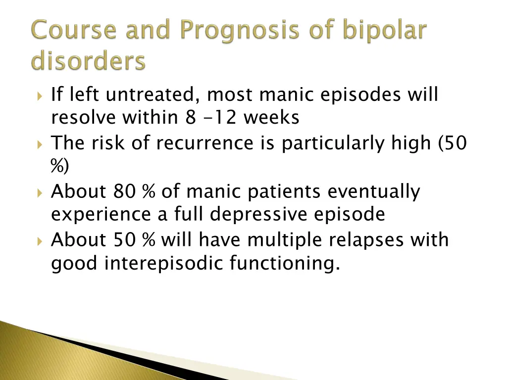 if left untreated most manic episodes will