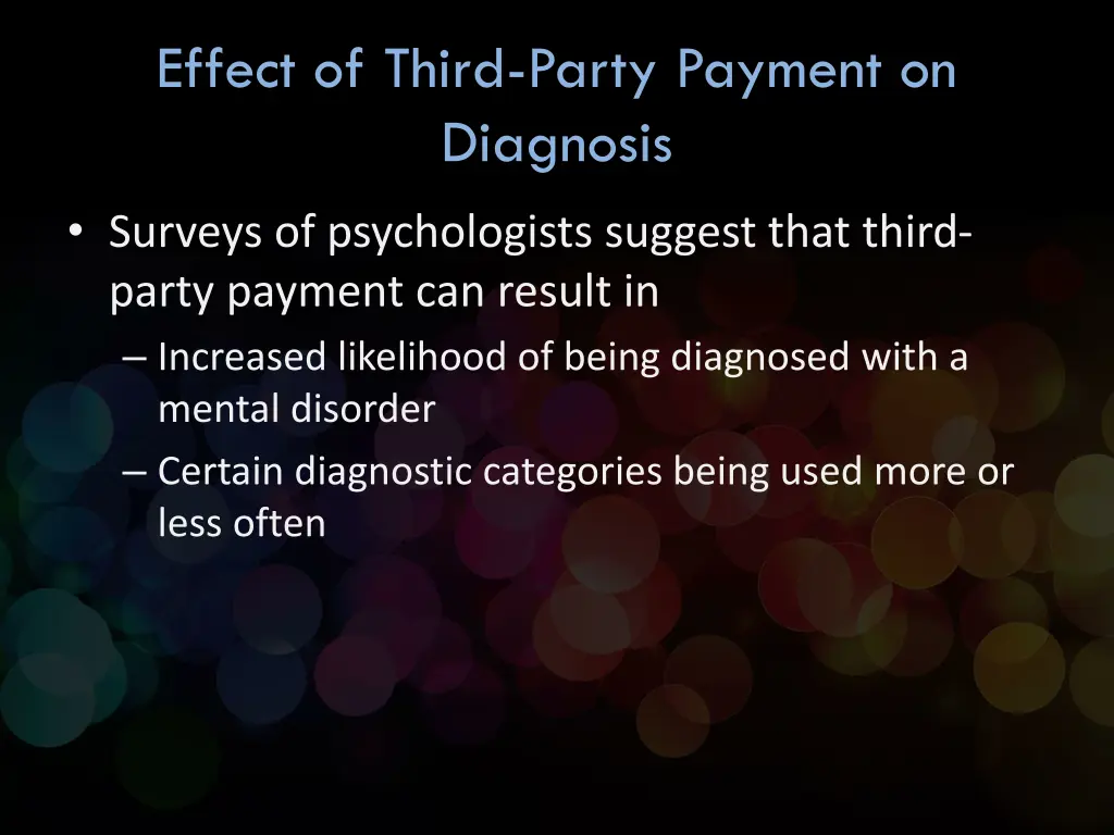 effect of third party payment on diagnosis