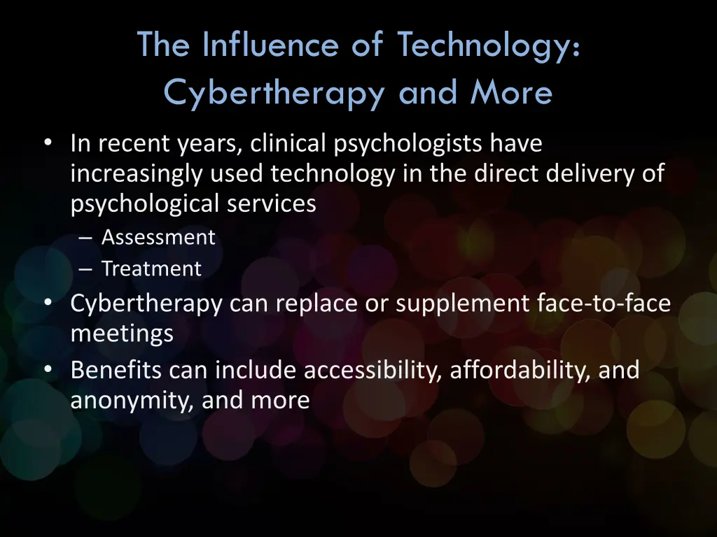 the influence of technology cybertherapy and more