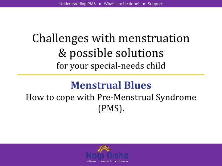 understanding pms what is to be done support
