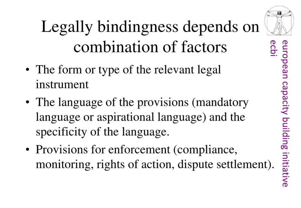 legally bindingness depends on combination