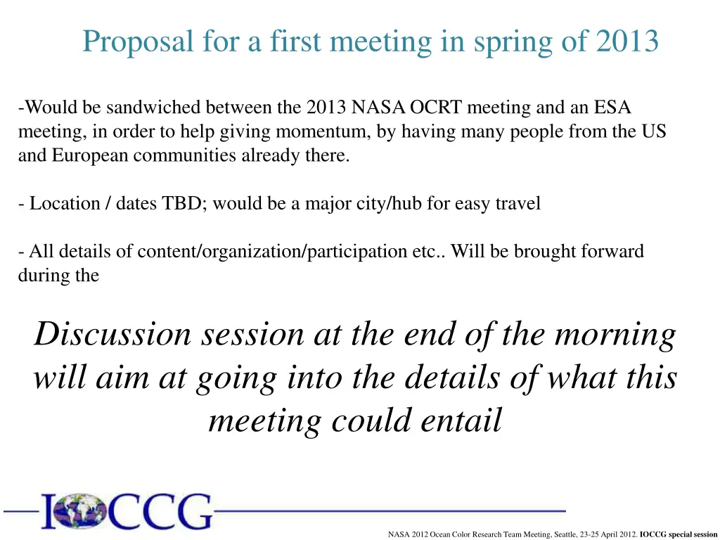 proposal for a first meeting in spring of 2013