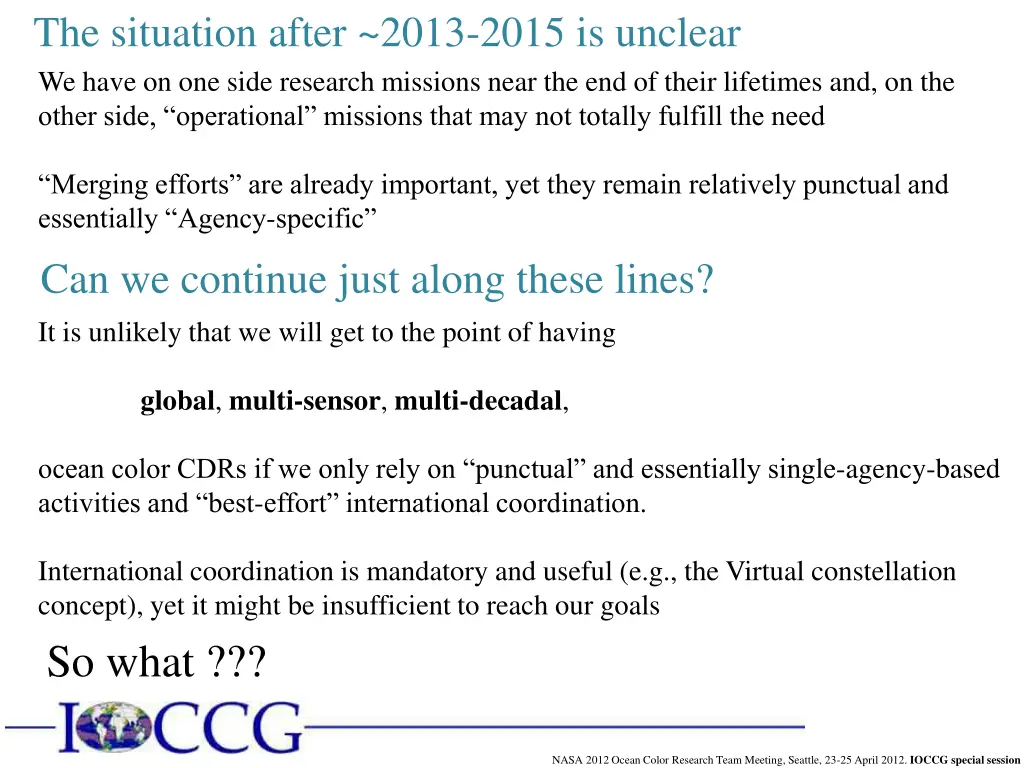 the situation after 2013 2015 is unclear
