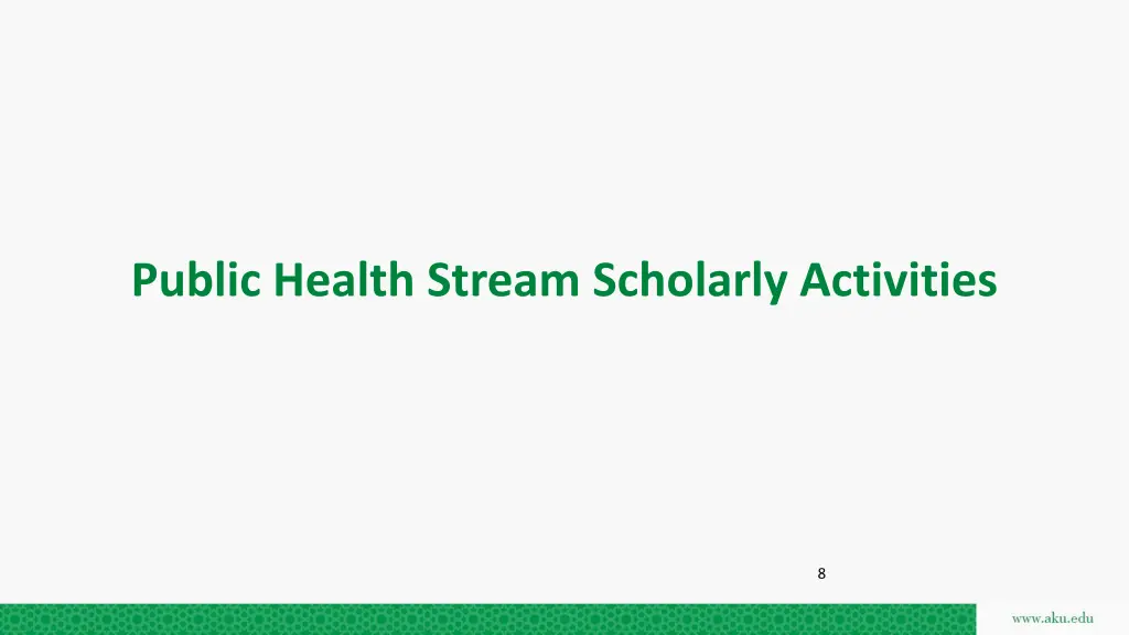 public health stream scholarly activities