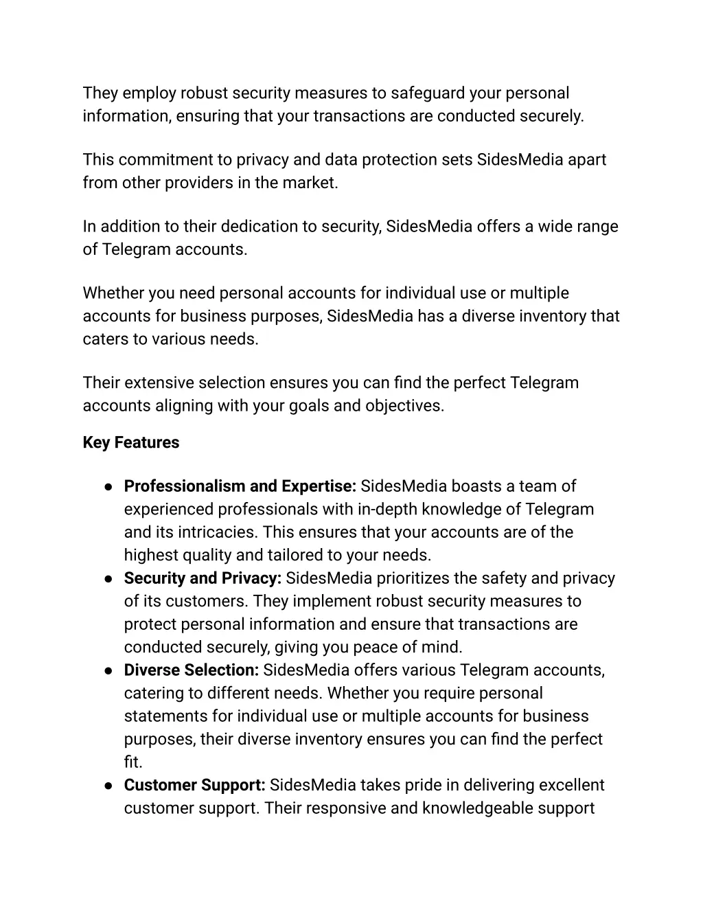 they employ robust security measures to safeguard