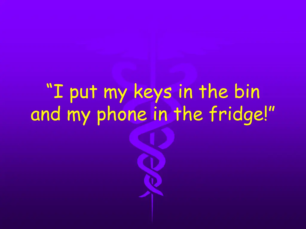 i put my keys in the bin and my phone