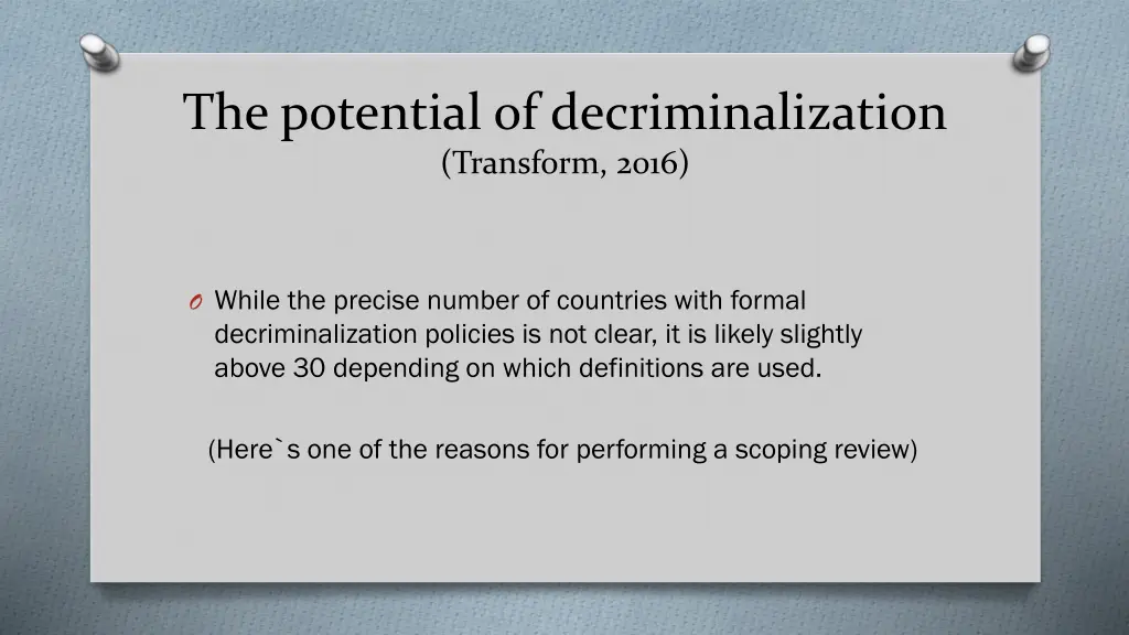 the potential of decriminalization transform 2016