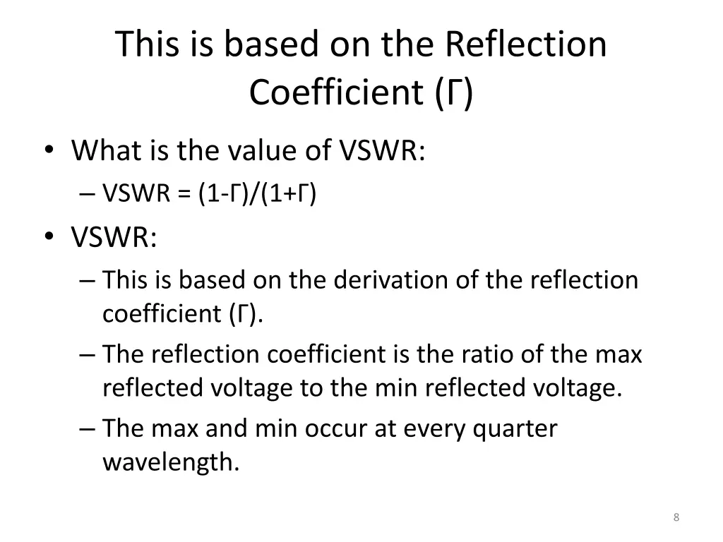 this is based on the reflection coefficient