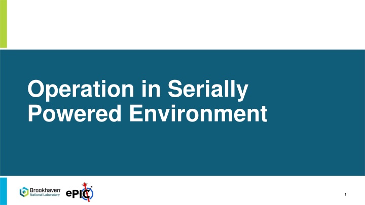 operation in serially powered environment