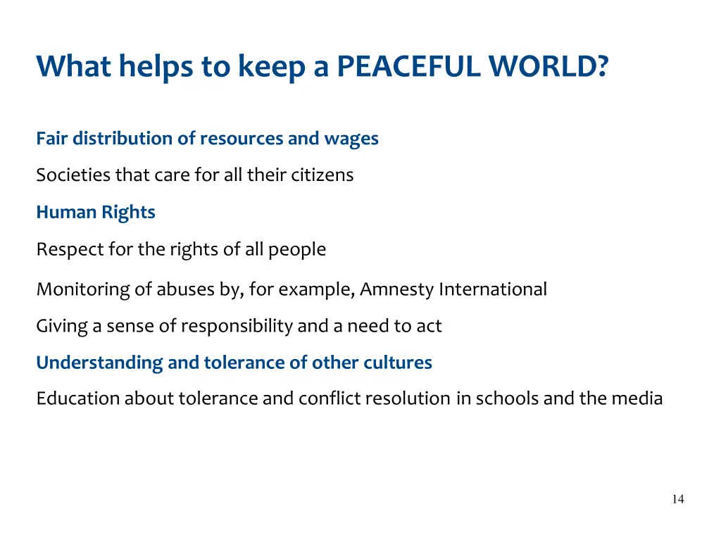 what helps to keep a peaceful world 1