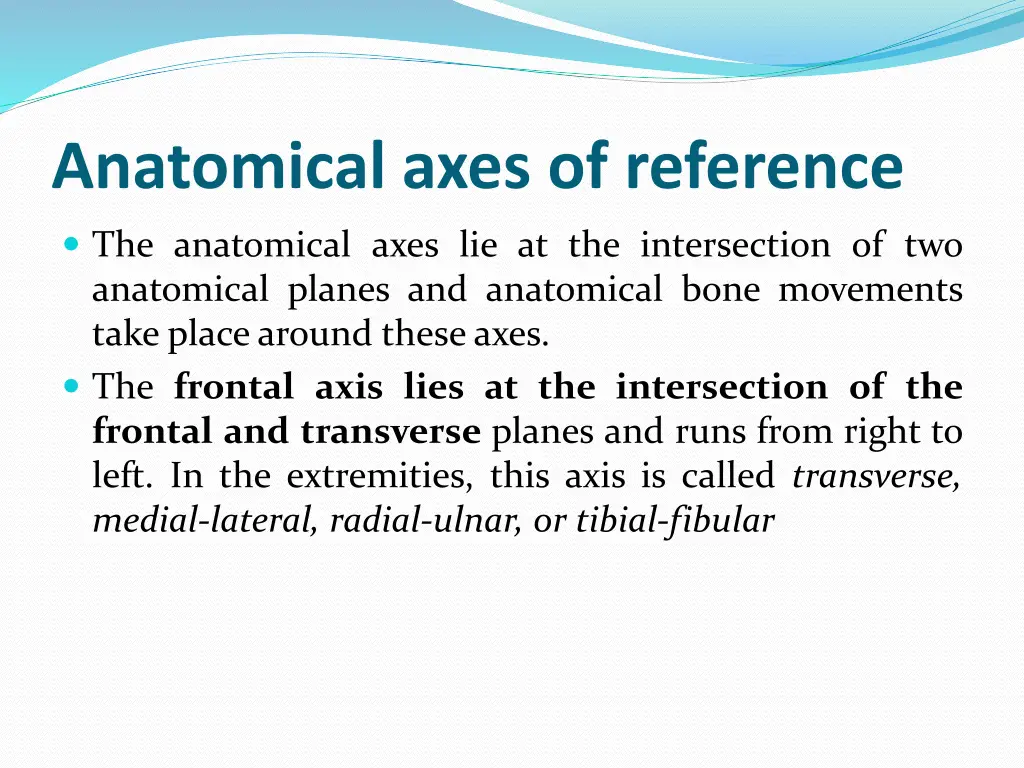 anatomical axes of reference