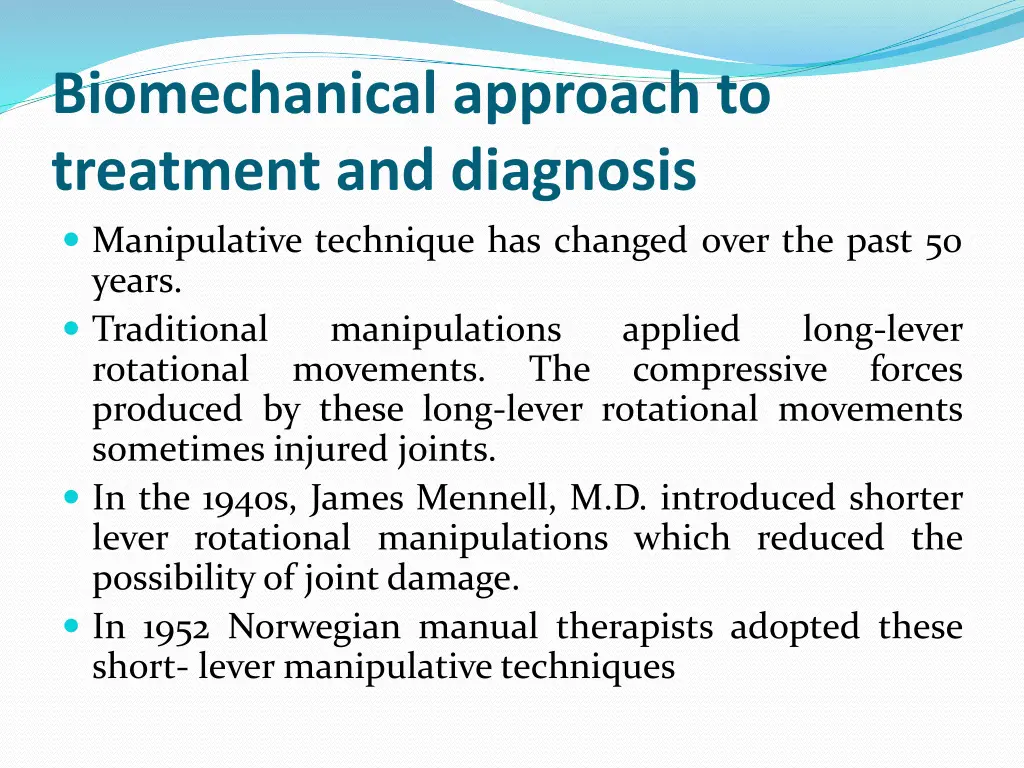 biomechanical approach to treatment and diagnosis