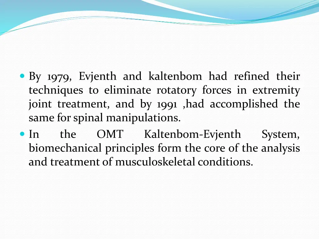 by 1979 evjenth and kaltenbom had refined their