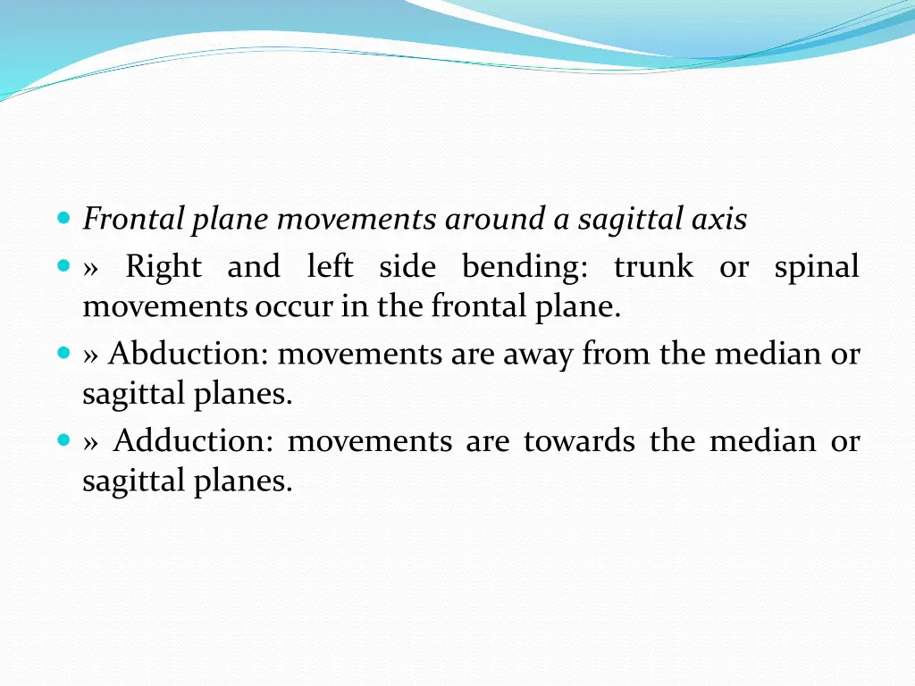frontal plane movements around a sagittal axis