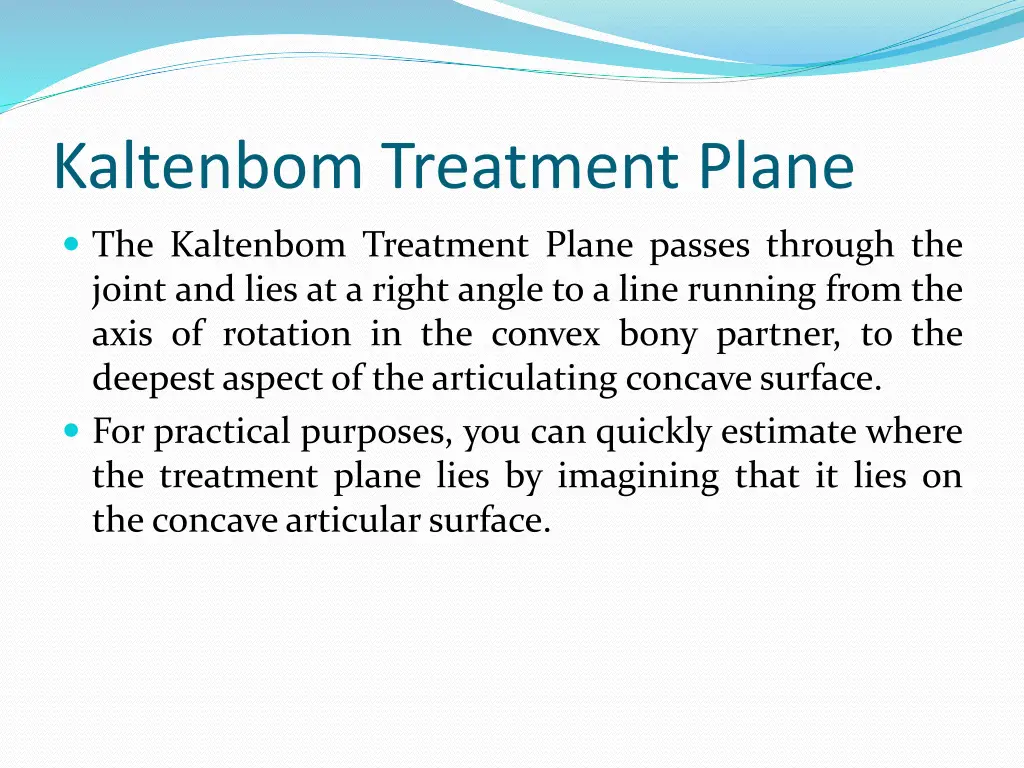 kaltenbom treatment plane