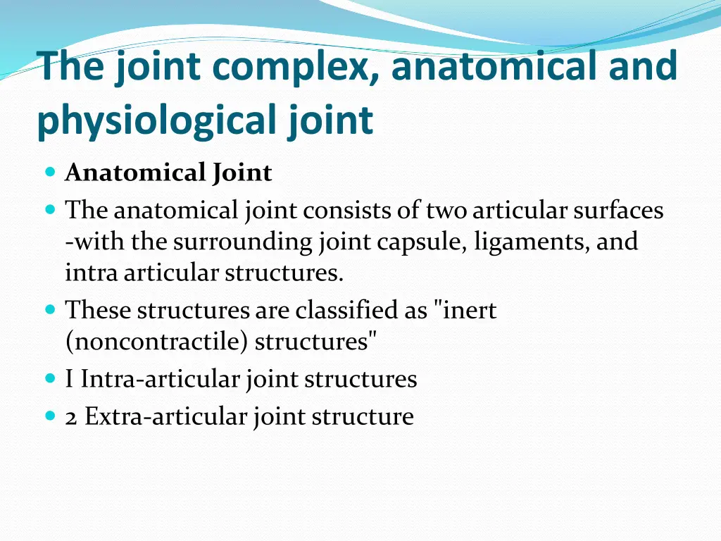 the joint complex anatomical and physiological