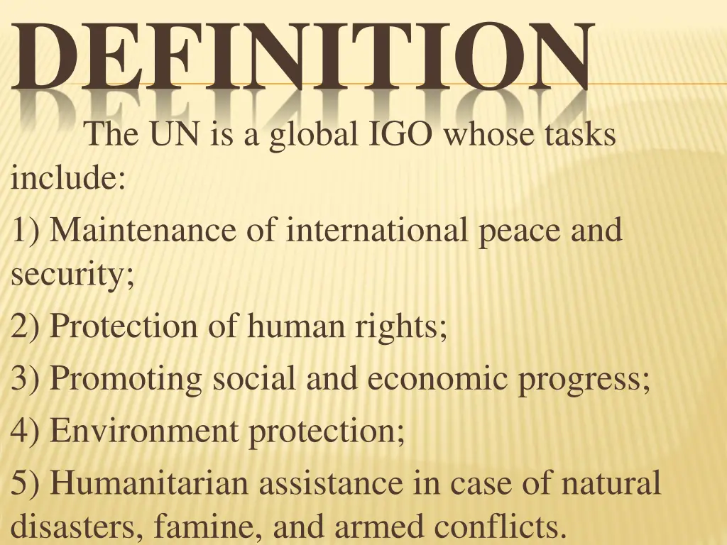 definition the un is a global igo whose tasks