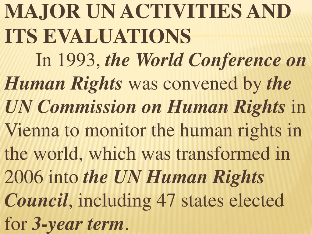 major un activities and its evaluations in 1993