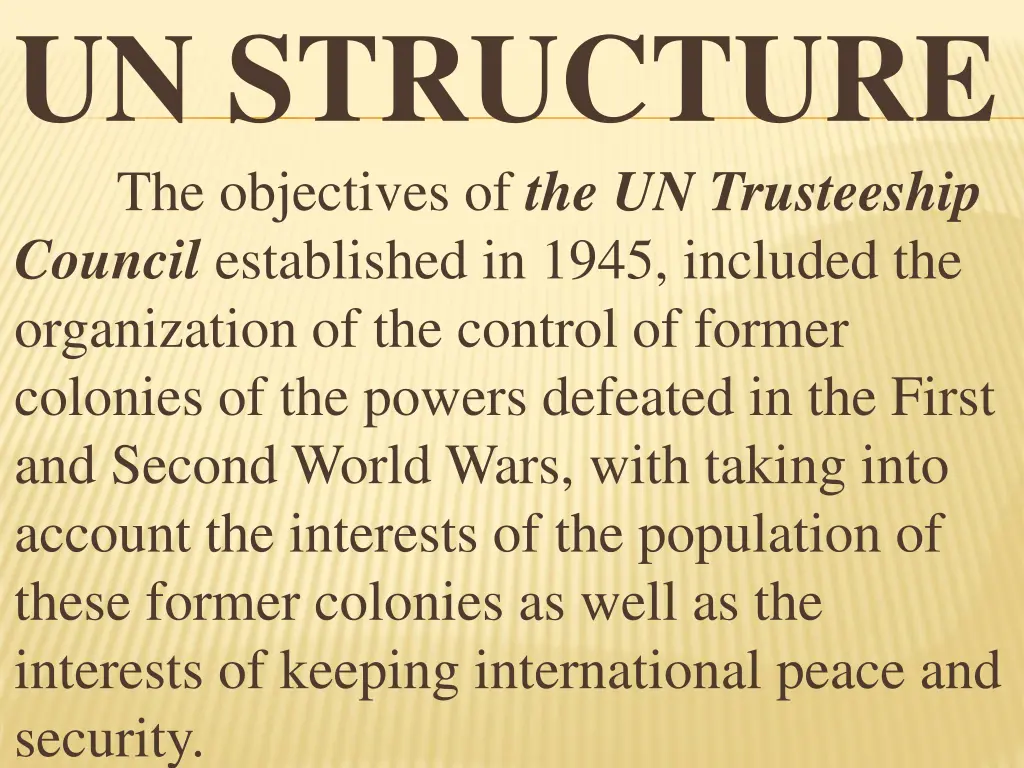 un structure the objectives of the un trusteeship