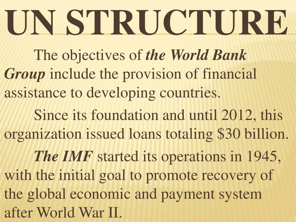 un structure the objectives of the world bank