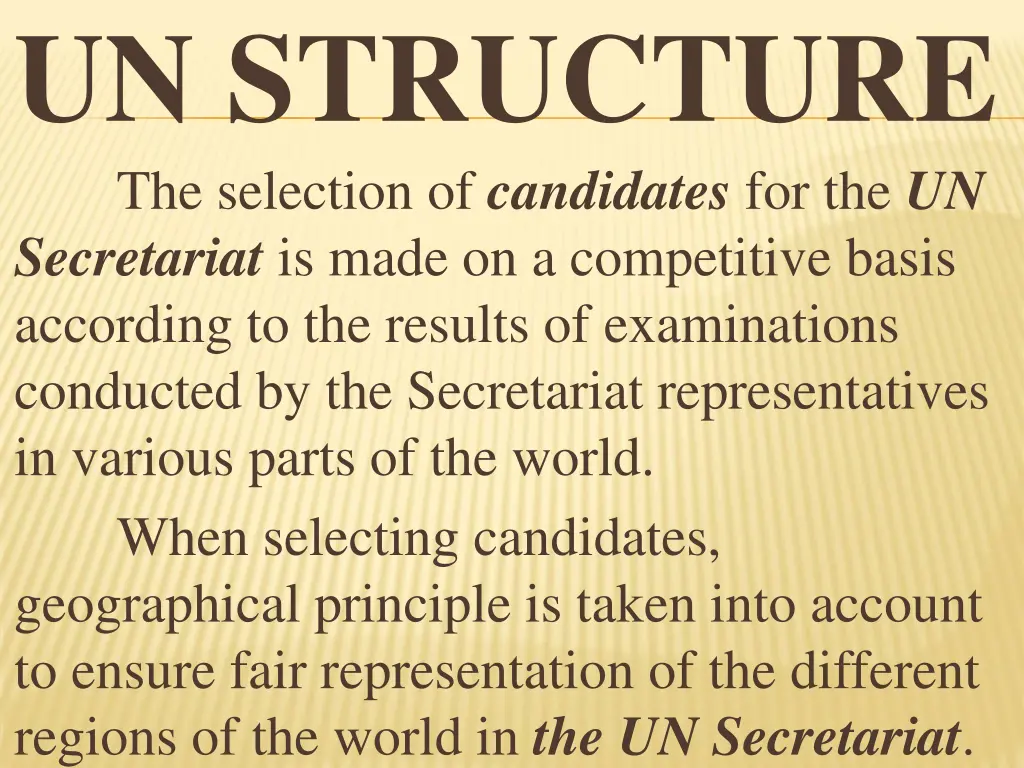 un structure the selection of candidates