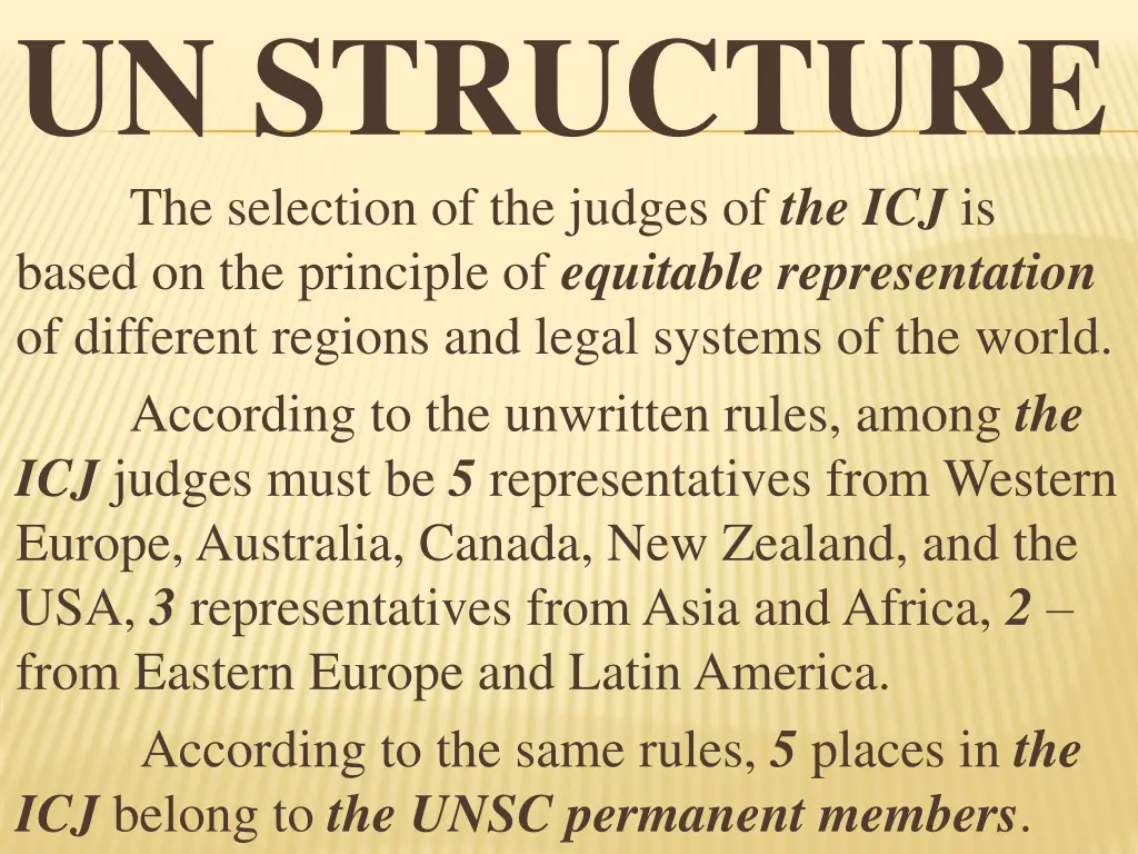 un structure the selection of the judges