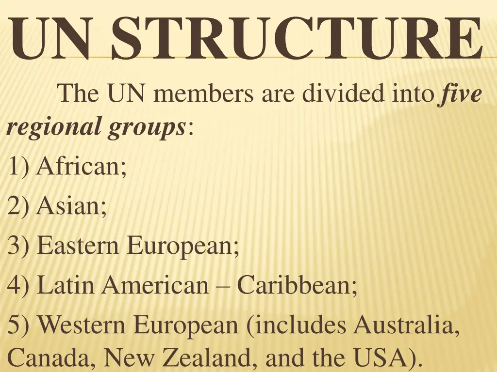 un structure the un members are divided into five