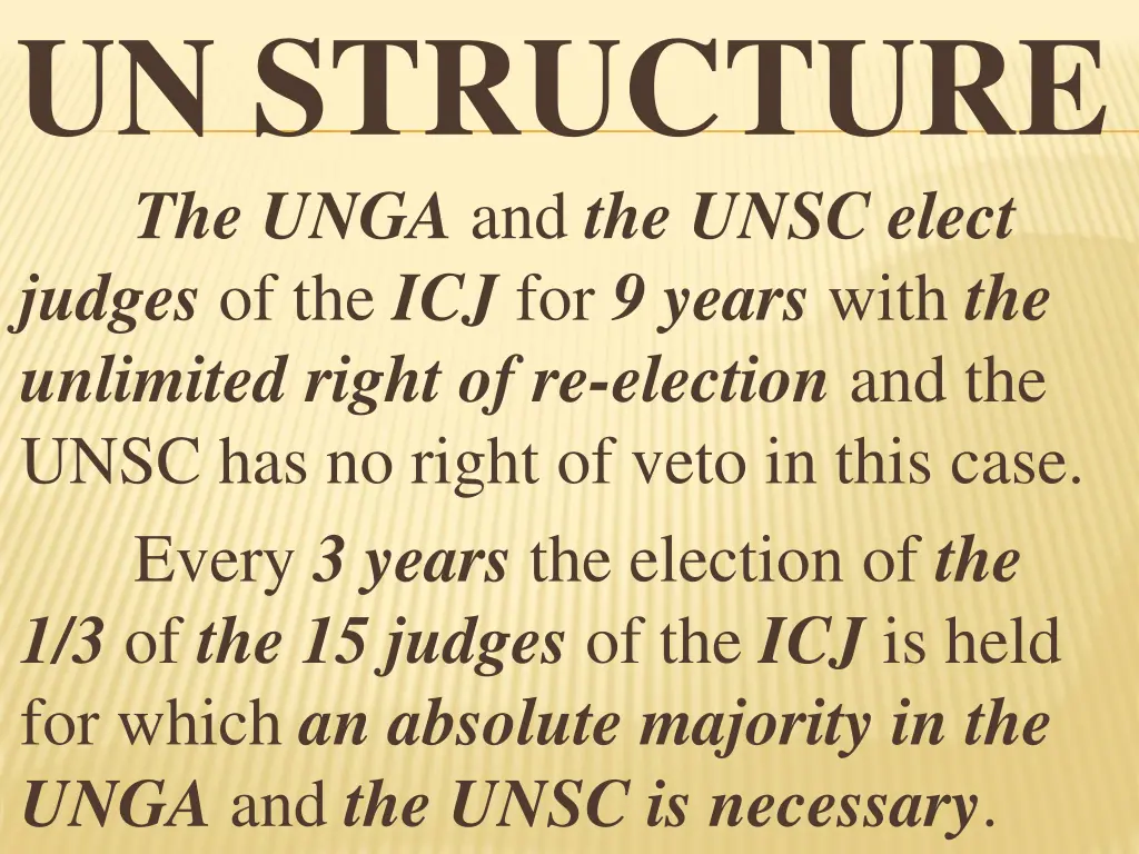 un structure the unga and the unsc elect judges