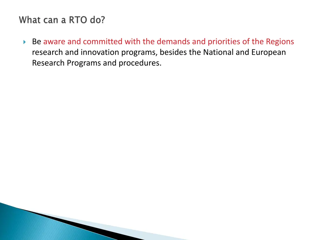 be aware and committed with the demands