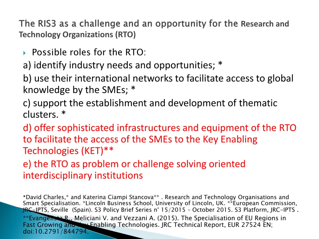possible roles for the rto a identify industry