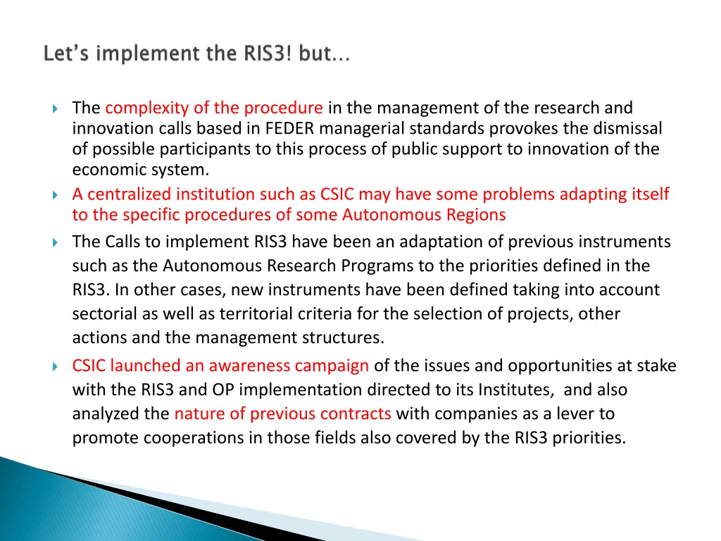 the complexity of the procedure in the management 3